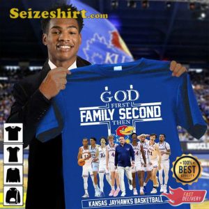 Kansas Jayhawks Basketball God First Family Second T-Shirt
