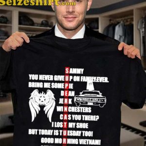 Supernatural Sammy You Never Give Up On Family Ever T-Shirt