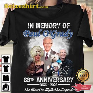 In Memory Of Paul O Grady 68th Anniversary 1955 2023 T-shirt