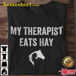 My Therapist Eats Hay Horse Training Journal for Journaling Shirt