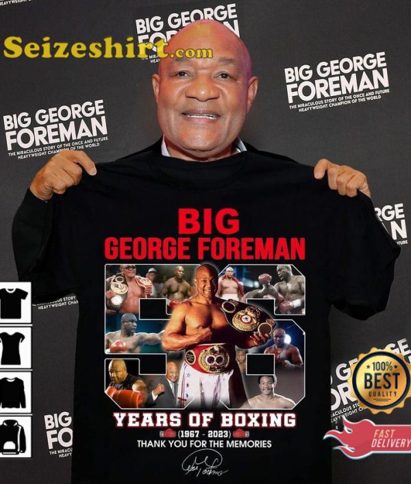 Big George Foreman Years Of Boxing 1967 2023 T-Shirt