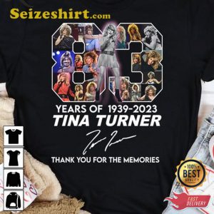 Tina Turner 83 Years Of 1939 2023 T-Shirt