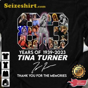 Tina Turner 83 Years Of 1939 2023 T-Shirt