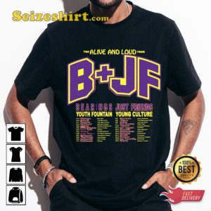 Bearings And Just Friends Tour 2023 Alive And Loud T-shirt