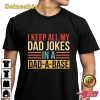 I Keep All My Dad Jokes In A Dad A Base Vintage T-Shirt