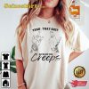 Koe Wetzel That Shit Gives Me The Creeps T-Shirt