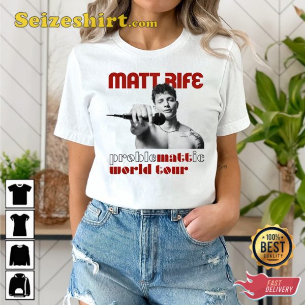 Matt Rife Proble Mattic World Tour T-Shirt