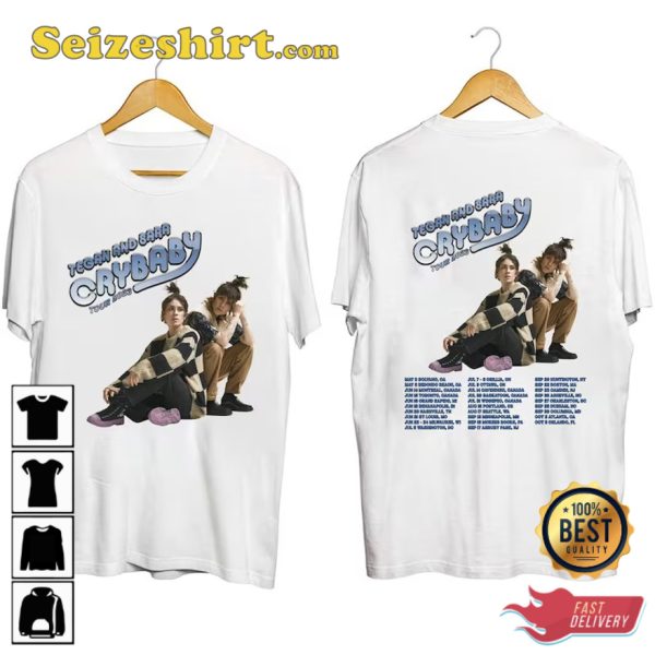 Tegan And Sara Cry Baby Tour 2023 T-Shirt