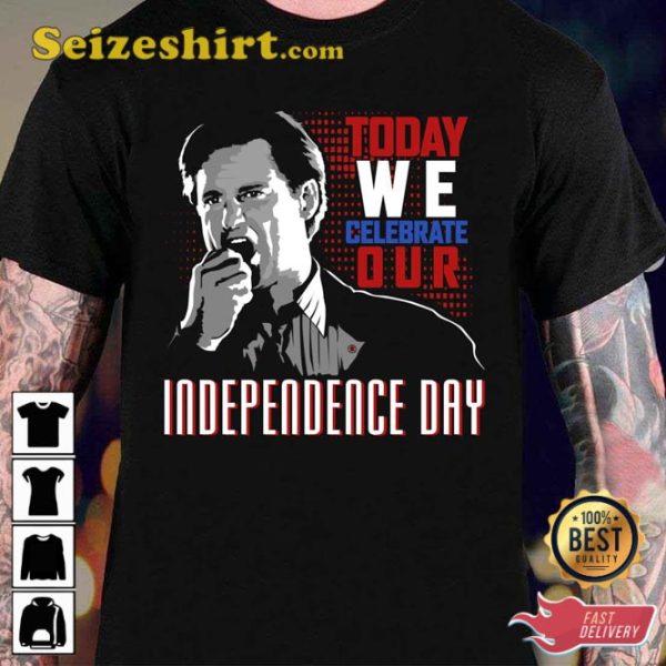 Today We Celebrate President Independence Day Unisex T-Shirt