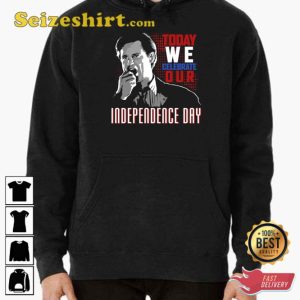 Today We Celebrate President Independence Day Unisex T-Shirt