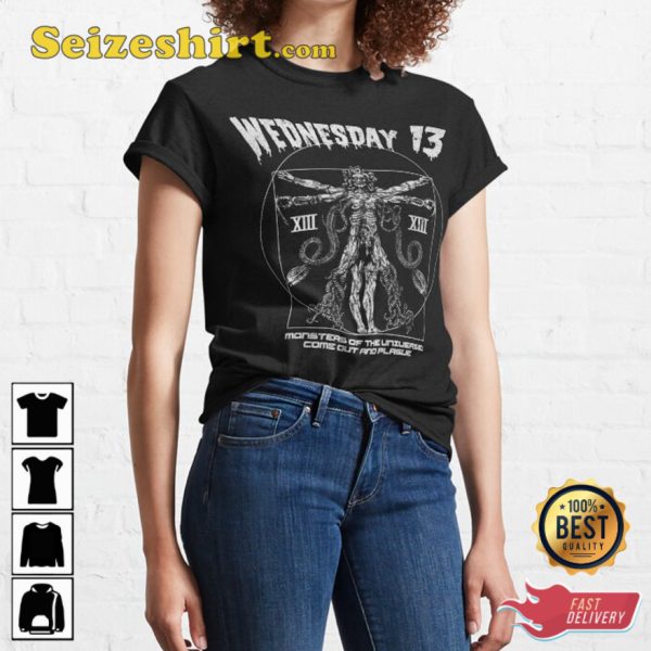 Wednesday 13 Monsters Of The Universe Come Out And Plaque T-Shirt