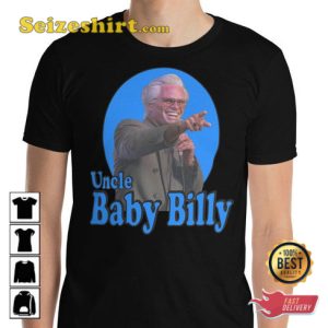 Baby Billy Freeman Righteous Gemstones Movie T-shirt
