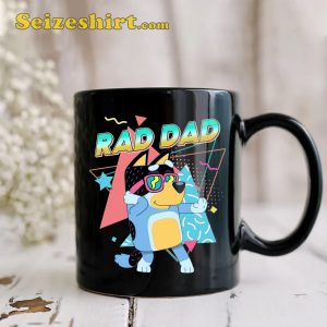 Bluey Rad Dad Family Funny Mug