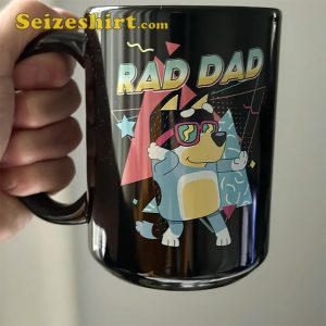 Bluey Rad Dad Family Funny Mug