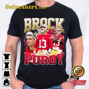 Brock Purdy 49ers Mr Relevant Football T-shirt