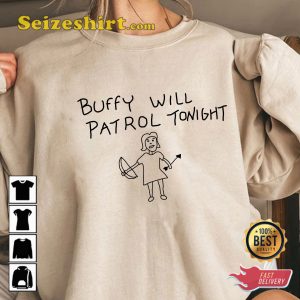 Buffy Will Patrol Tonight Sunnydale High School T-shirt