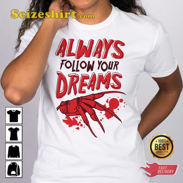 Devils Night Follow Your Dreams Halloween T-shirt