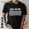 Drive Like Jehu Rick Froberg And John Reis T-shirt