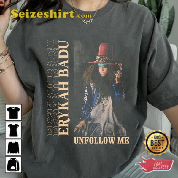 Erykah Badu Tour 2023 Unfollow Me Concert T-shirt