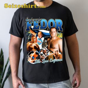 Fedor Emelianenko MMA The Last Emperor T-shirt