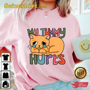 Gifts For Tummy Ache Survivors Tee My Tummy Hurts T-Shirt