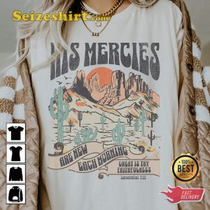 His Mercies Are New Every Morning T-shirt