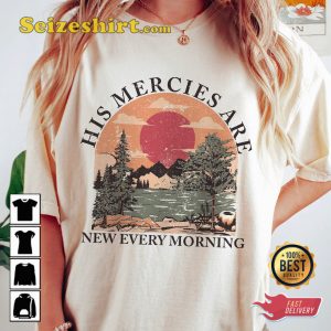 Lamentations 322 His Mercies Are New Every Morning T-shirt