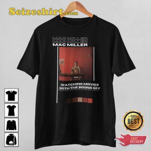 Mac Miller Album Watching Movies with the Sound Off T-shirt