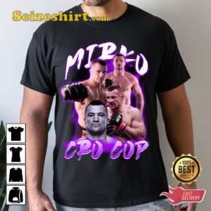 Mirko Cro Cop MMA Legend Mirko Filipovic T-shirt