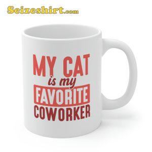 My Cat Is My Favorite Coworker Coffee Mug