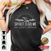 Spirit Lead Me Where My Trust Is Without Borders Oceans T-shirt