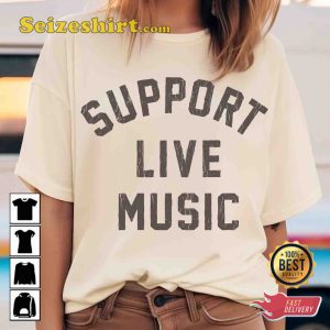 Support Live Music Concert Rock And Country T-shirt