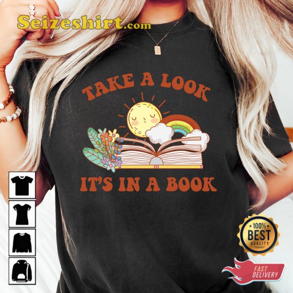 Teacher Appreciation Take A Look Its In A Book T-shirt