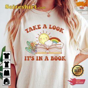 Teacher Appreciation Take A Look Its In A Book T-shirt