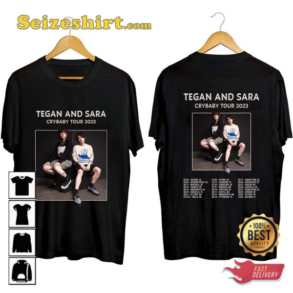 Tegan And Sara Tour 2023 Cry Baby Concert T-shirt