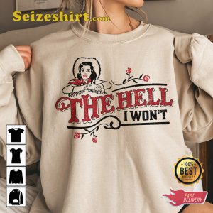 The Hell I Won’t Cowboy T-shirt