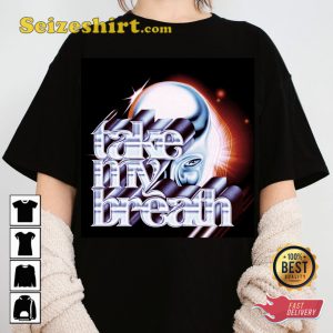 The Weeknd Song Take My Breath T-shirt Fan Gift