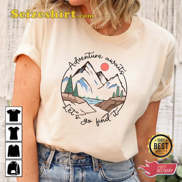 Adventure Awaits Lets Go Find Camping T-shirt