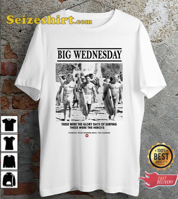 Big Wednesday Movie Poster Glory Day Of Surfing Ideal Gift Unisex T-Shirt