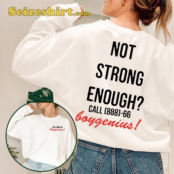 Boygenius Song Not Strong Enough Lyrics T-shirt