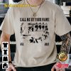 Call Me By Your Name Summer of Passion Romance Unisex T-Shirt