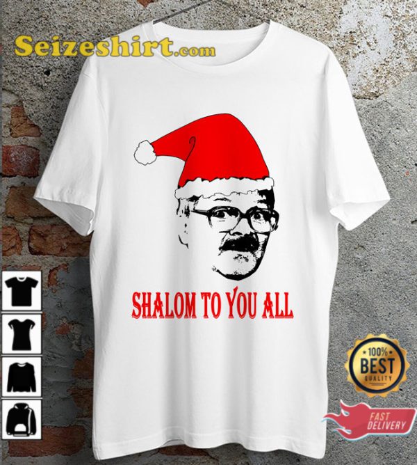 Chiristmas Shalom To You All Friday Night Dinner Jackie Happy Holiday T-Shirt