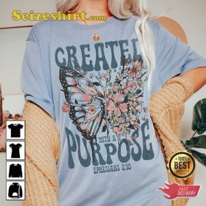 Created With Purpose Religious Faithful Bible T-Shirt