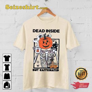 Dead Inside But Caffeinated Skeleton Coffee Halloween Costume T-Shirt