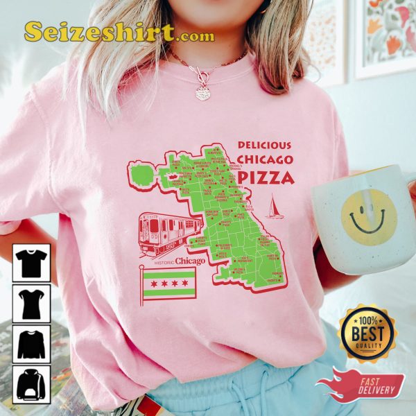 Delicious Chicago Style Pizza Historic Chigaco Culture T-Shirt