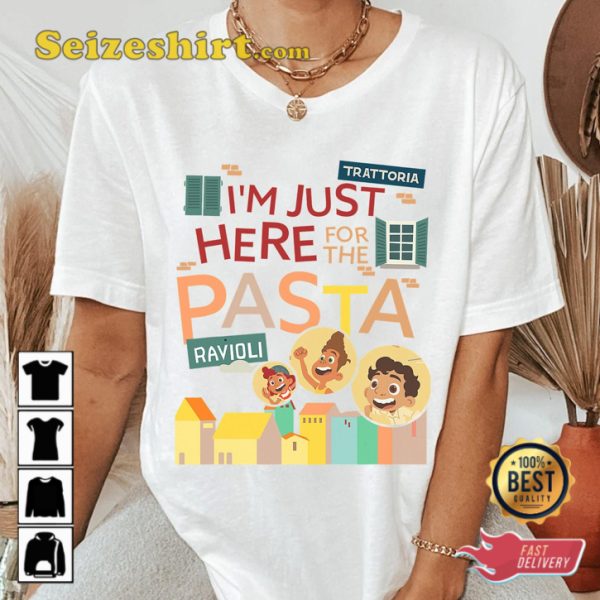 Disney Pixar Luca Im Just Here For The Pasta Ravioli T-Shirt