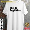 Dog Mother Pet Lovers Dog Mama T Shirt Foot Print Ideal Unisex T-Shirt