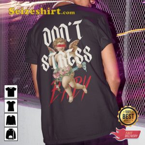 Dont Stress Baby Angel Trendy Positive T-shirt