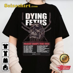 Dying Fetus Summer Europe Tour Dates 2023 T-shirt