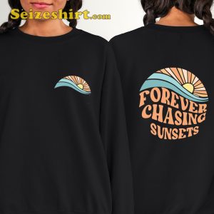 Forever Chasing Sunsets Summer T-shirt